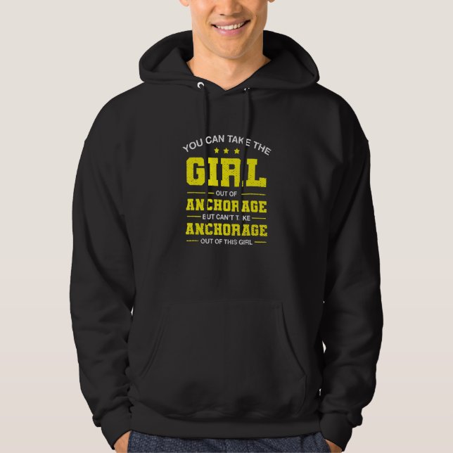Sie können das Mädchen aus der Ankerage Alaska Mäd Hoodie (Vorderseite)