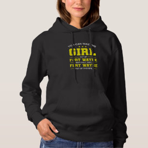 Sie können das Mädchen aus Fort Wayne Indiana Gi n Hoodie