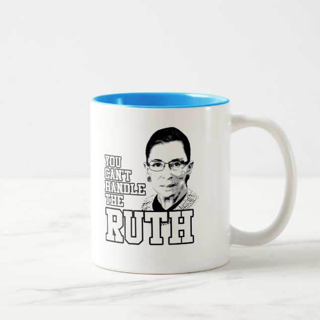 Sie können die Ruth nicht behandeln Zweifarbige Tasse (Rechts)