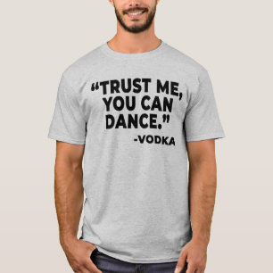 Sie können die sonnige Wodka trinken Alkohol Alkoh T-Shirt