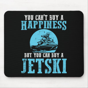 Sie können ein Glück Wasser Sport Jetski Jet nicht Mousepad