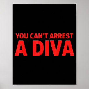 Sie können eine Diva nicht verhaften Sy Attitude G Poster