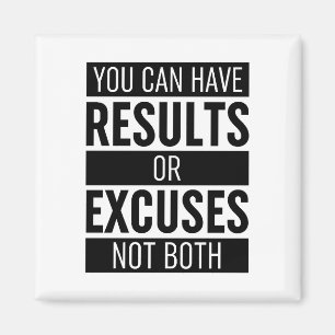 Sie können Ergebnisse oder Ausreden nicht beide ha Magnet