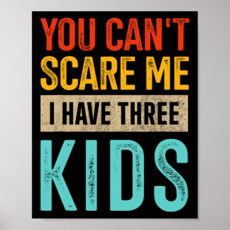 Sie können&# es kümmert mich drei Kinder Vater vo Poster