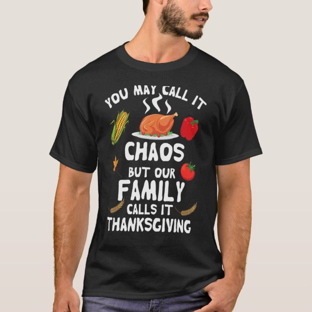 Sie können es nennen, aber unsere Familie nennt es T-Shirt (Vorderseite)