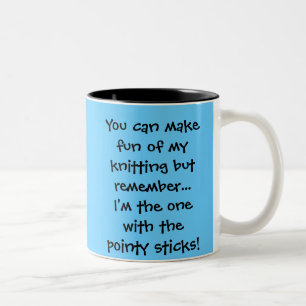Sie können euch über meinem Stricken lustig mach Zweifarbige Tasse