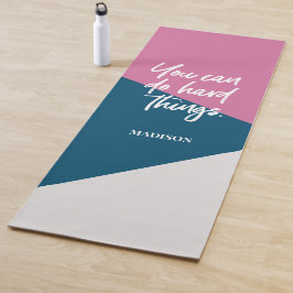 Sie können harte Dinge tun Pink Blue Gray Mod Cust Yogamatte