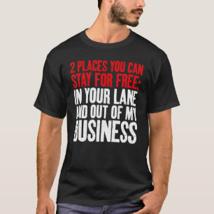 Sie können in Ihrem Geschäftsfeld und außerhalb me T-Shirt