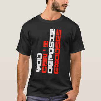 Sie können keine Ausreden Motivierend Positiv Einz T-Shirt
