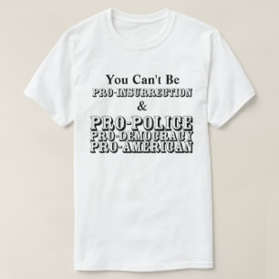 Sie können keine PRO-INSURRECTION & PRO-AMERIKANIS T-Shirt