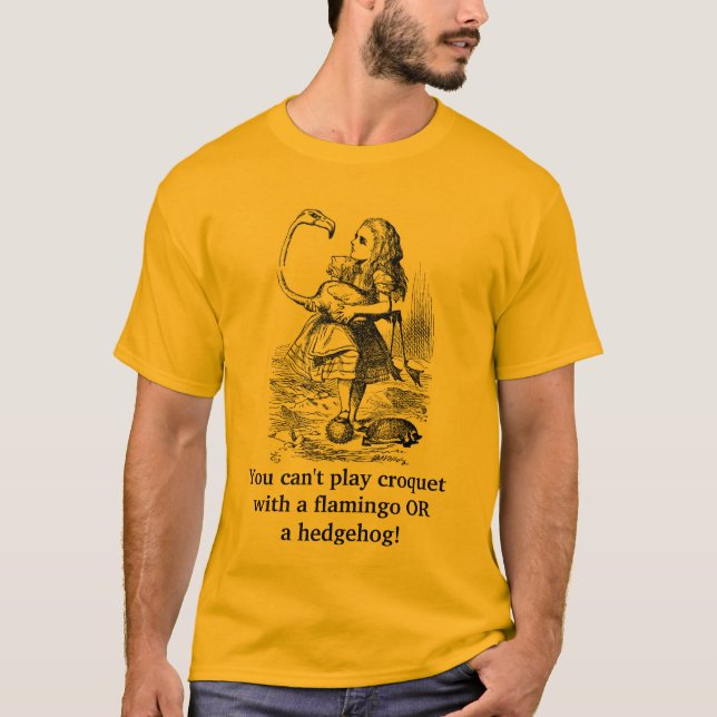 Sie können Krokett mit nicht spielen… T-Shirt (Vorderseite)