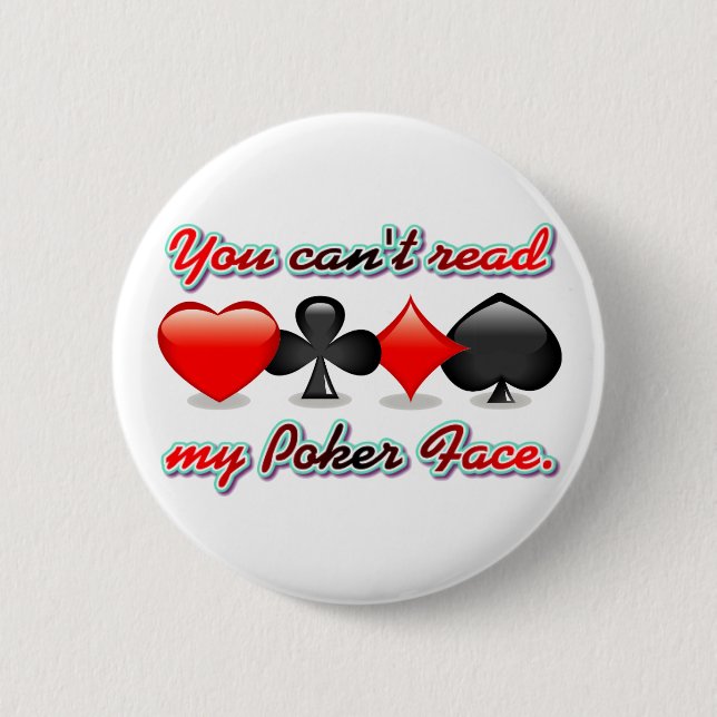 Sie können mein Poker-Gesicht nicht lesen Button (Vorderseite)
