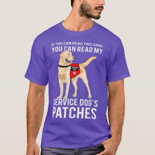 Sie können meine Hunde-Patches lesen T-Shirt
