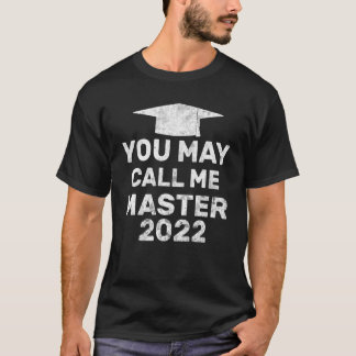 Sie können mich Master 2022 Master MBA Graduatio n T-Shirt