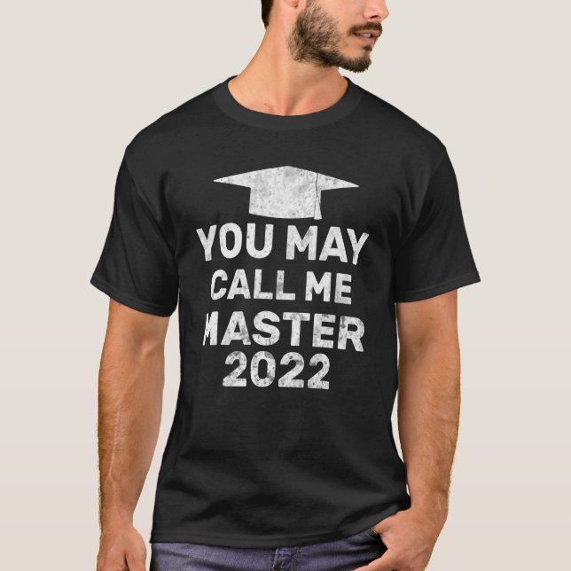 Sie können mich Master 2022 Master MBA Graduatio n T-Shirt (Vorderseite)