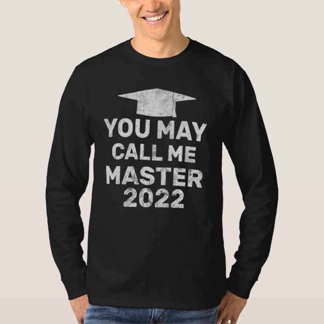 Sie können mich Master 2022 Master MBA Graduatio n T-Shirt (Vorderseite)