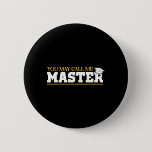 Sie können mich Master 2025 Master Graduat nennen Button