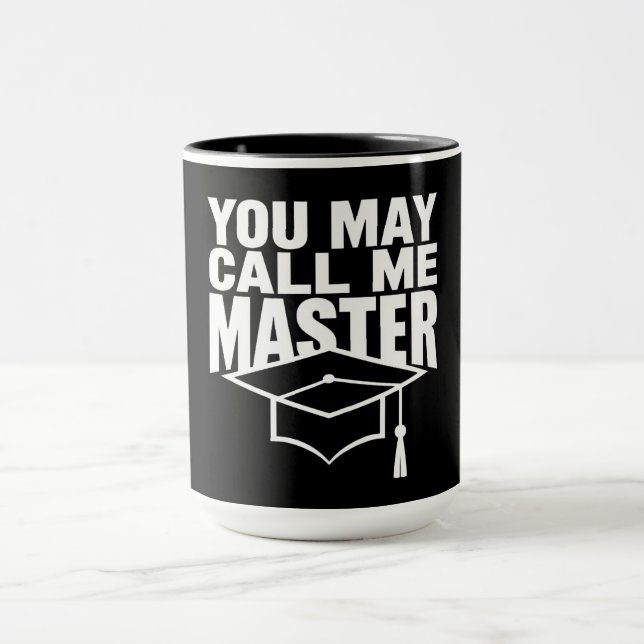 Sie können mich Master Graduate 2024 nennen Tasse (Zentrum)