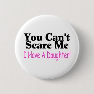 Sie können mich nicht erschrecken, den ich eine button