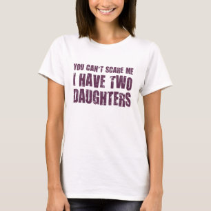 Sie können mich nicht erschrecken, den ich zwei T-Shirt