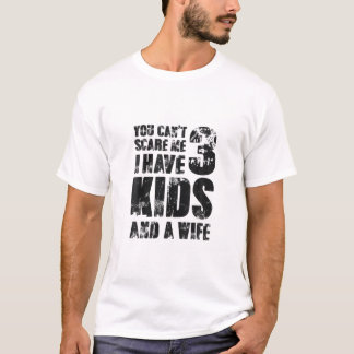 Sie können mir nicht kümmern, ich habe 3 Kinder un T-Shirt