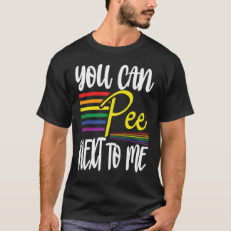 Sie können neben mir mit Regenbogenstrahl pinkeln T-Shirt