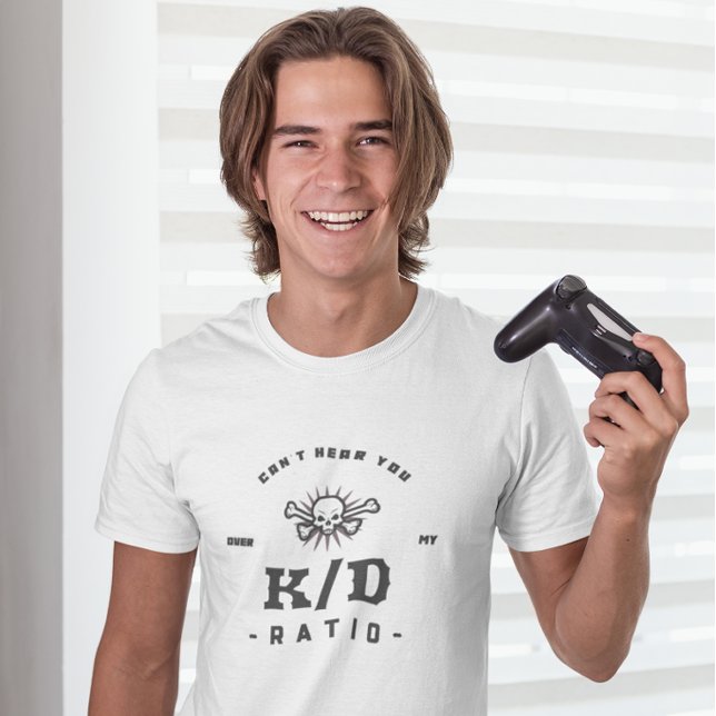 Sie können nicht hören...K/D Verhältnis Gaming T-Shirt (Von Creator hochgeladen)