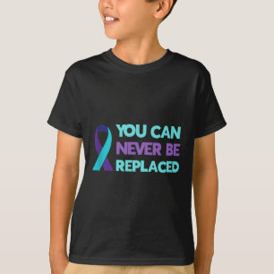 Sie können nie ersetzen Suizid Awareness Mental T-Shirt