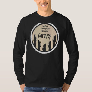Sie können nie zu viele Gitarren Musiker Gitarr ha T-Shirt