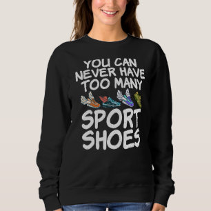 Sie können nie zu viele Sportschuhe Marathon R Sweatshirt