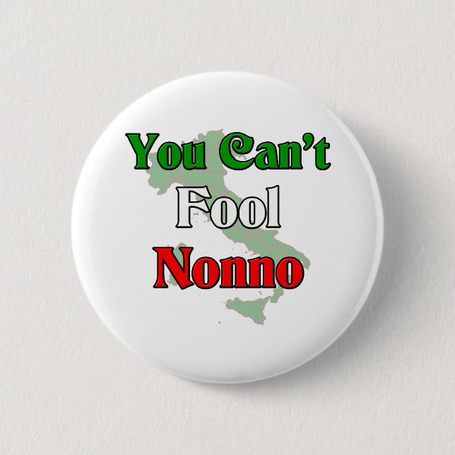 Sie können Nonno nicht täuschen Button (Vorderseite)