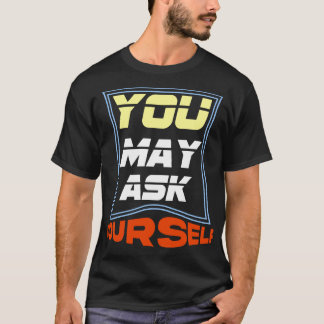 Sie können sich selbst T - Shirt Gefragt - lustig 
