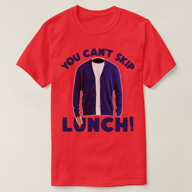 SIE KÖNNEN SKIP MITTAGESSEN T-Shirt (Design vorne)