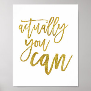 Sie können sogar Gold Motivierend zitieren Poster