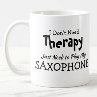Sie können Text ändern - brauchen keine Therapie S Kaffeetasse