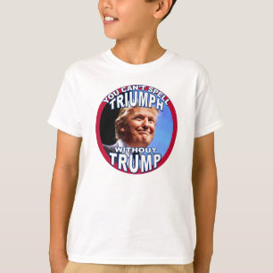 Sie können TRIUMPH nicht ohne TRUMPF für Kinder T-Shirt