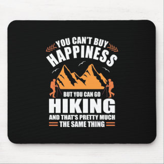 Sie können wandern und Glück kaufen Mousepad