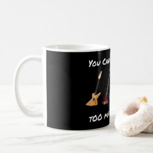 Sie können zu viele Gitarren-Tasse nie haben Tasse