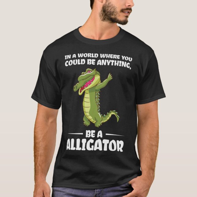 Sie könnten alles sein, ein Alligator Alligator Pu T-Shirt (Vorderseite)