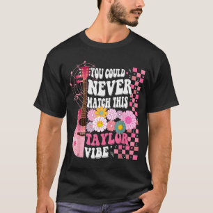 Sie könnten diese Taylor-Stimmung niemals erreiche T-Shirt