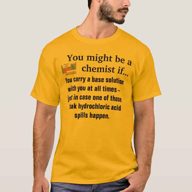 Sie konnten ein Chemiker-Shirt #3 sein T-Shirt (Vorderseite)