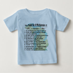 Sie könnten ein Michigander sein, wenn Baby T-shirt