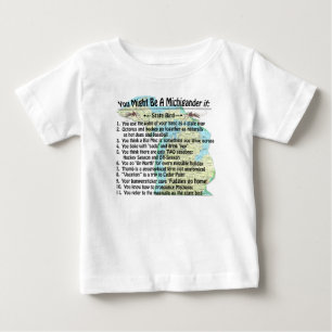 Sie könnten ein Michigander sein, wenn Baby T-shirt