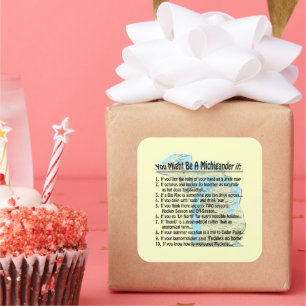 Sie könnten ein Michigander sein, wenn Quadratischer Aufkleber