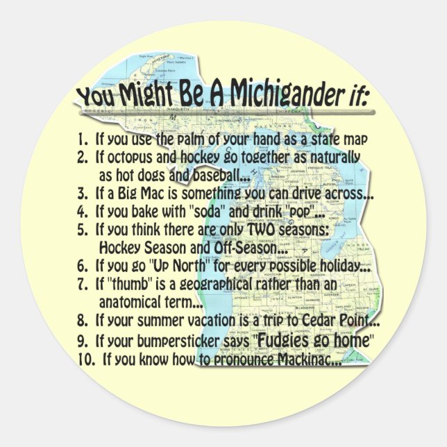 Sie könnten ein Michigander sein, wenn Runder Aufkleber (Vorderseite)
