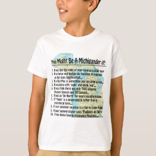 Sie könnten ein Michigander sein, wenn T-Shirt