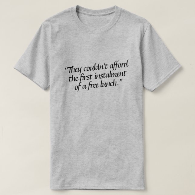 Sie konnten sich die erste Rate eines... T-Shirt (Design vorne)