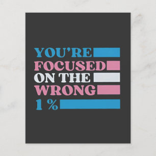 Sie konzentrieren sich auf die falschen 1% LGBT Tr Flyer