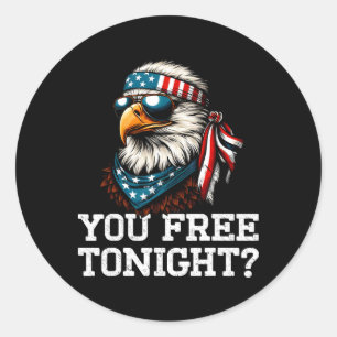 Sie kostenlos Heute Abend Adler Funny Patriotic Am Runder Aufkleber