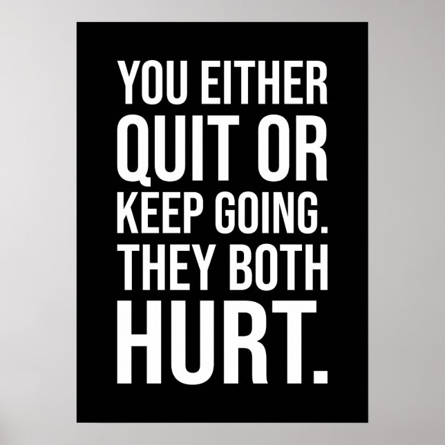 Sie kündigen oder Behalten gehen - Erfolg Motivier Poster (Vorne)